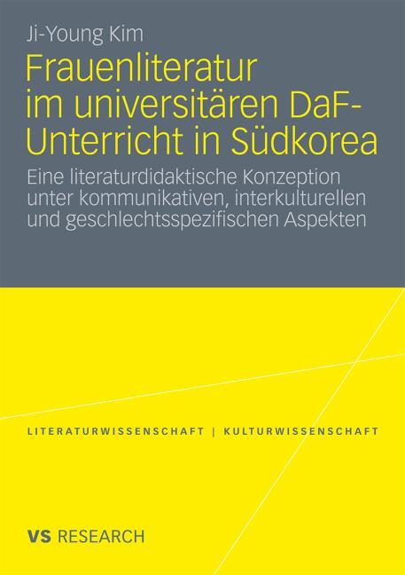 Frauenliteratur im universit�ren DaF-Unterricht in S�dkorea