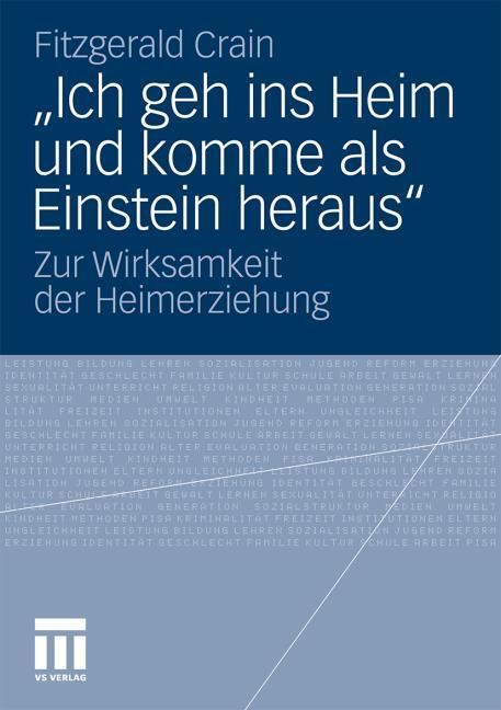 � ICH GEH INS HEIM UND KOMME ALS EINSTEIN HERAUS�