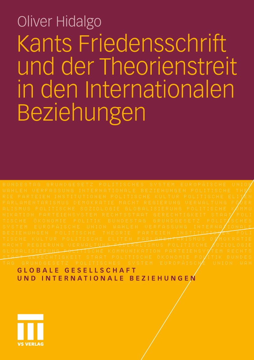 KANTS FRIEDENSSCHRIFT UND DER THEORIENSTREIT IN DEN INTERNATIONALEN BEZIEHUNGEN