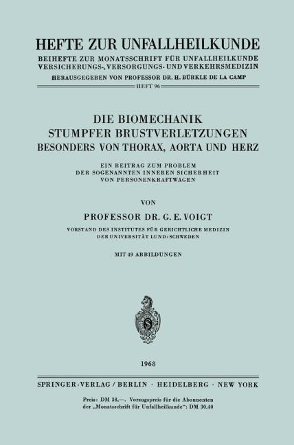 DIE BIOMECHANIK STUMPFER BRUSTVERLETZUNGEN, BESONDERS VON THORAX, AORTA UND HERZ