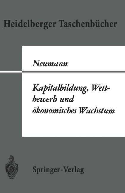 KAPITALBILDUNG, WETTBEWERB UND �KONOMISCHES WACHSTUM