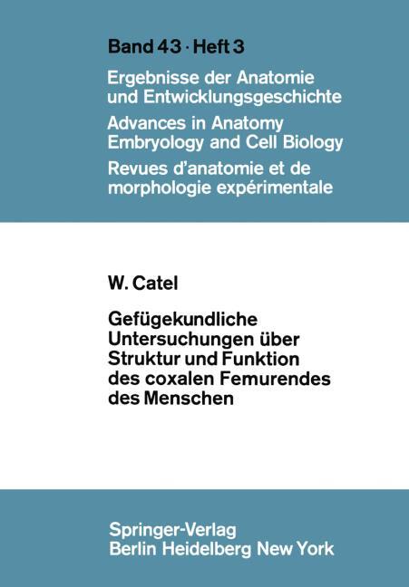 GEF�GEKUNDLICHE UNTERSUCHUNGEN �BER STRUKTUR UND FUNKTION DES COXALEN FEMURENDES