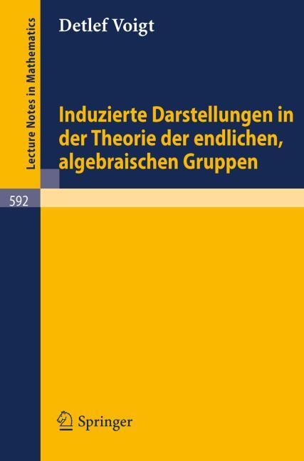 INDUZIERTE DARSTELLUNGEN IN DER THEORIE DER ENDLICHEN, ALGEBRAISCHEN GRUPPEN