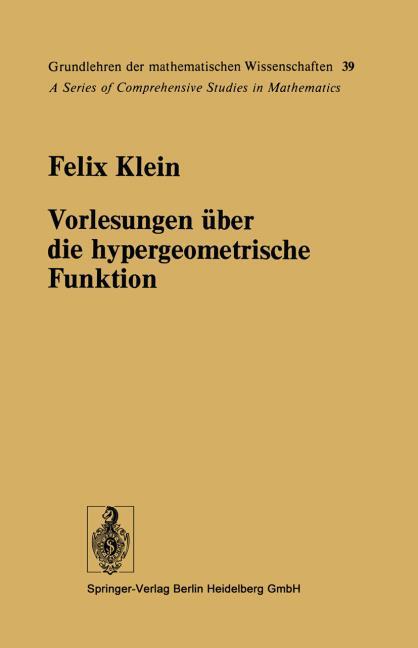 Vorlesungen �ber die hypergeometrische Funktion