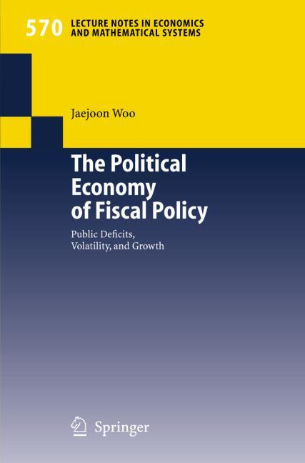 THE POLITICAL ECONOMY OF FISCAL POLICY: PUBLIC DEFICITS, VOLATILITY, AND GROWTH.