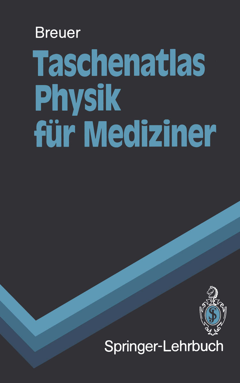 TASCHENATLAS PHYSIK F�R MEDIZINER