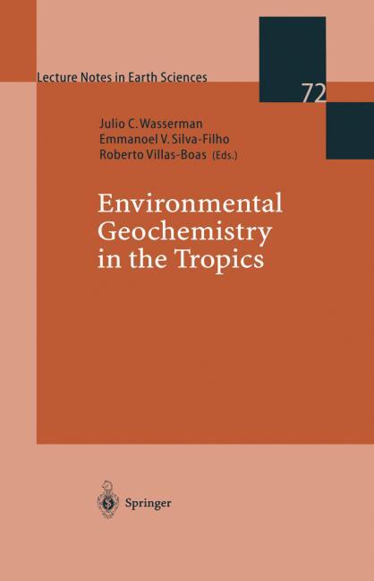 ENVIRONMENTAL GEOCHEMISTRY IN THE TROPICS