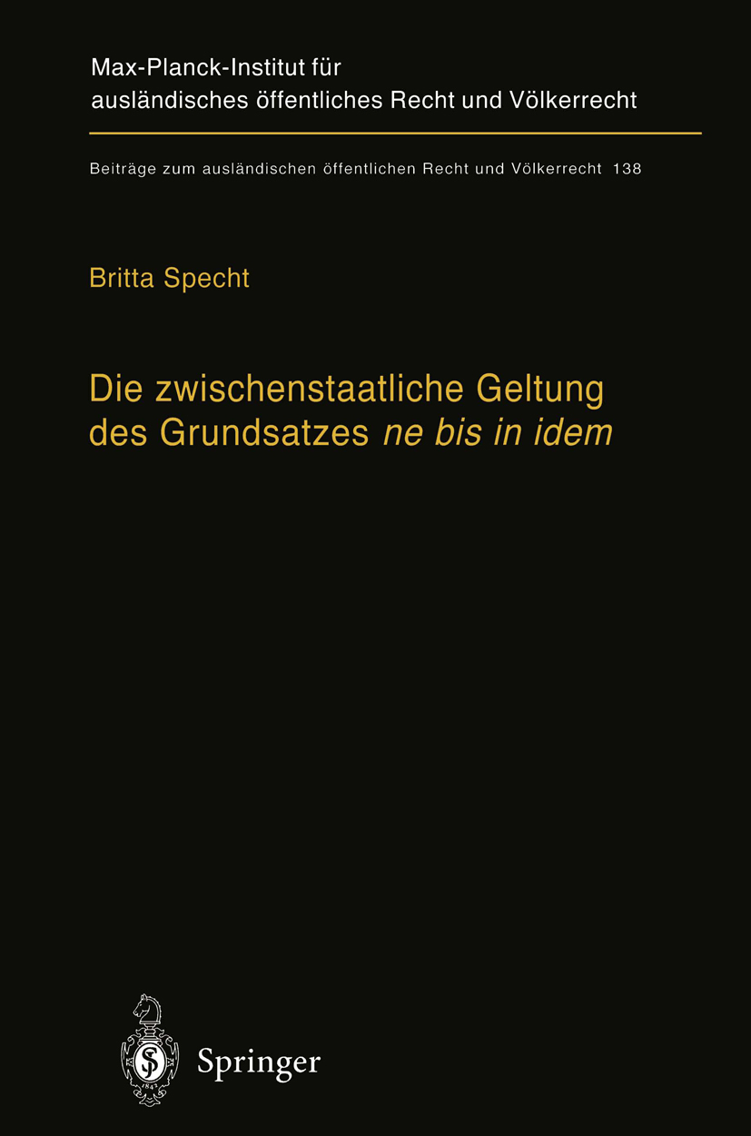 DIE ZWISCHENSTAATLICHE GELTUNG DES GRUNDSATZES NE BIS IN IDEM