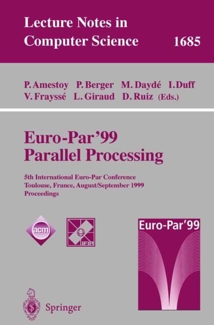 EURO-PAR� 99 PARALLEL PROCESSING