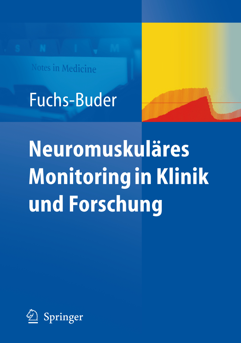 Neuromuskul�res Monitoring in Klinik und Forschung