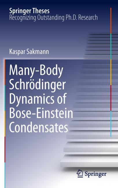 Many-Body Schr�dinger Dynamics of Bose-Einstein Condensates