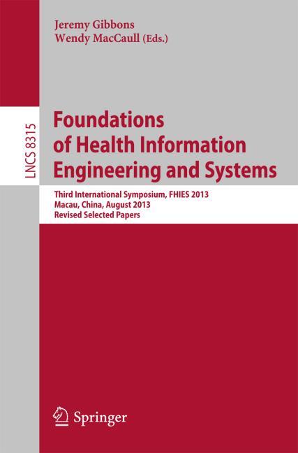 FOUNDATIONS OF HEALTH INFORMATION ENGINEERING AND SYSTEMS