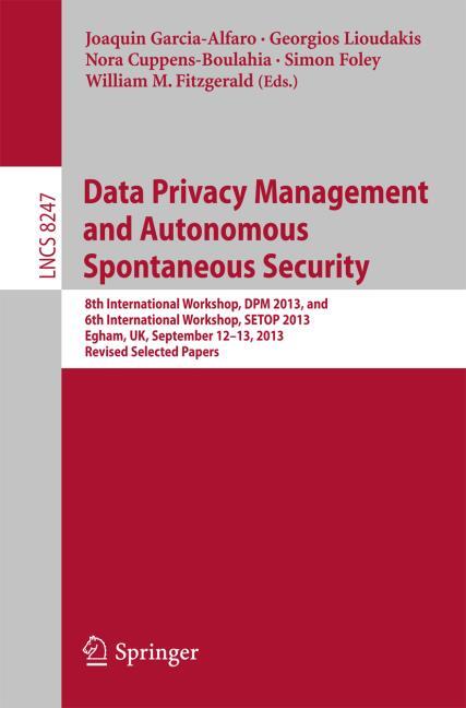 DATA PRIVACY MANAGEMENT AND AUTONOMOUS SPONTANEOUS SECURITY