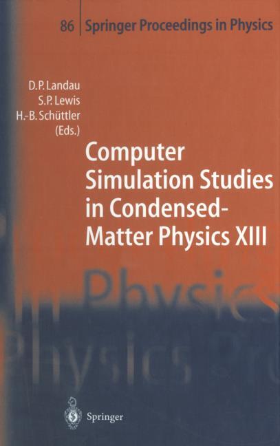 COMPUTER SIMULATION STUDIES IN CONDENSED-MATTER PHYSICS XIII
