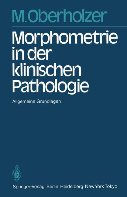 MORPHOMETRIE IN DER KLINISCHEN PATHOLOGIE