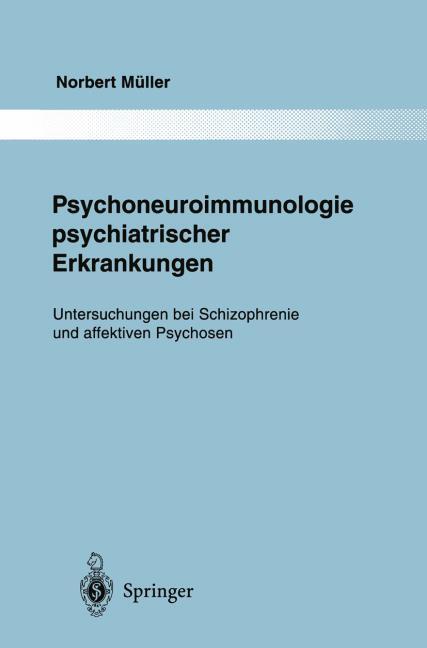 PSYCHONEUROIMMUNOLOGIE PSYCHIATRISCHER ERKRANKUNGEN