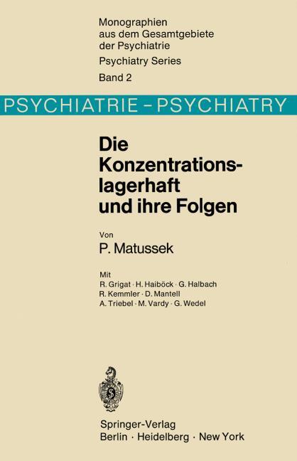 DIE KONZENTRATIONSLAGERHAFT UND IHRE FOLGEN