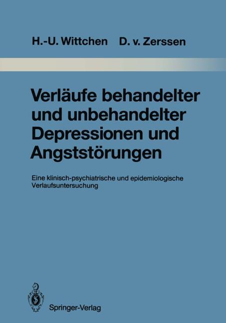 VERL�UFE BEHANDELTER UND UNBEHANDELTER DEPRESSIONEN UND ANGSTST�RUNGEN