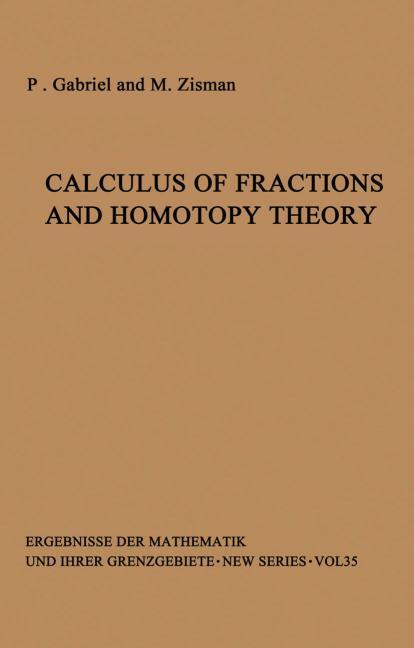 CALCULUS OF FRACTIONS AND HOMOTOPY THEORY