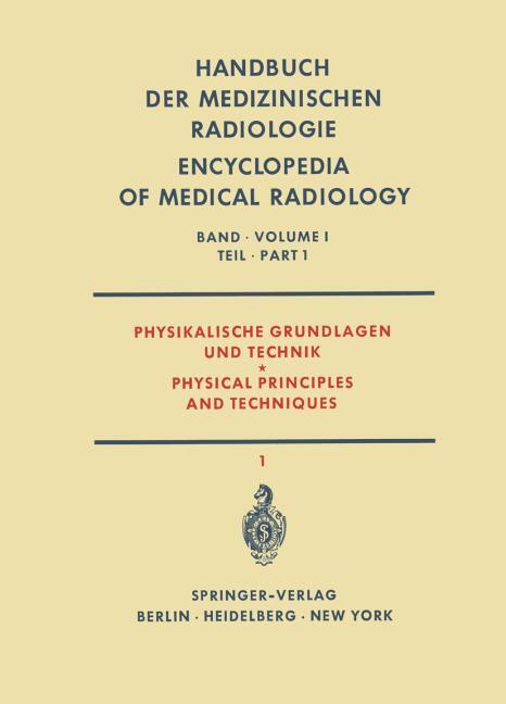 PHYSIKALISCHE GRUNDLAGEN UND TECHNIK TEIL 1 / PHYSICAL PRINCIPLES AND TECHNIQUES