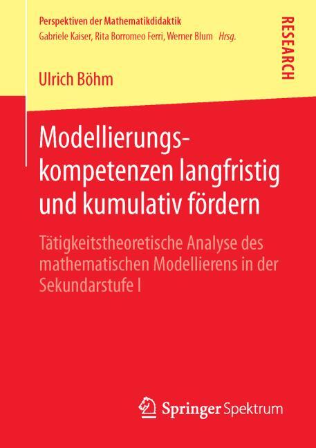 MODELLIERUNGSKOMPETENZEN LANGFRISTIG UND KUMULATIV F�RDERN