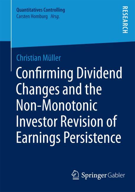 CONFIRMING DIVIDEND CHANGES AND THE NON-MONOTONIC INVESTOR REVISION OF EARNINGS