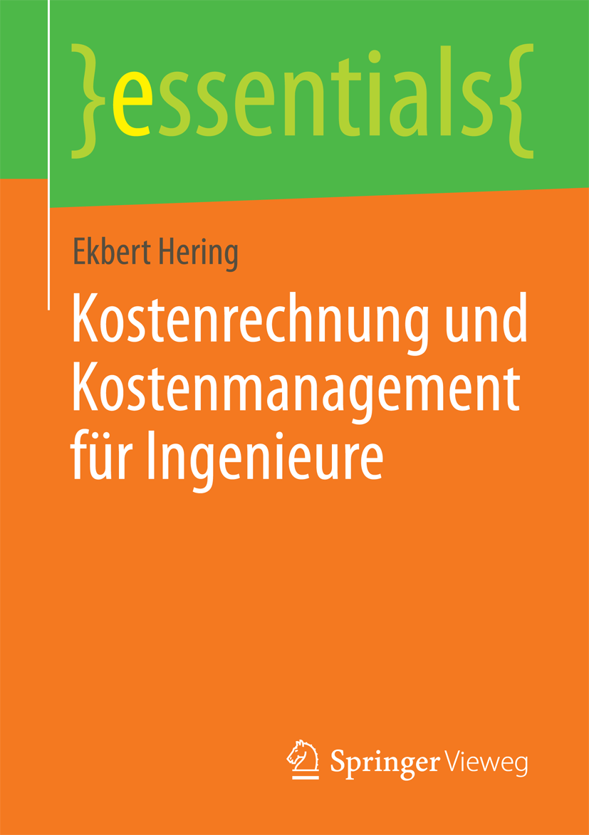 Kostenrechnung und Kostenmanagement f�r Ingenieure