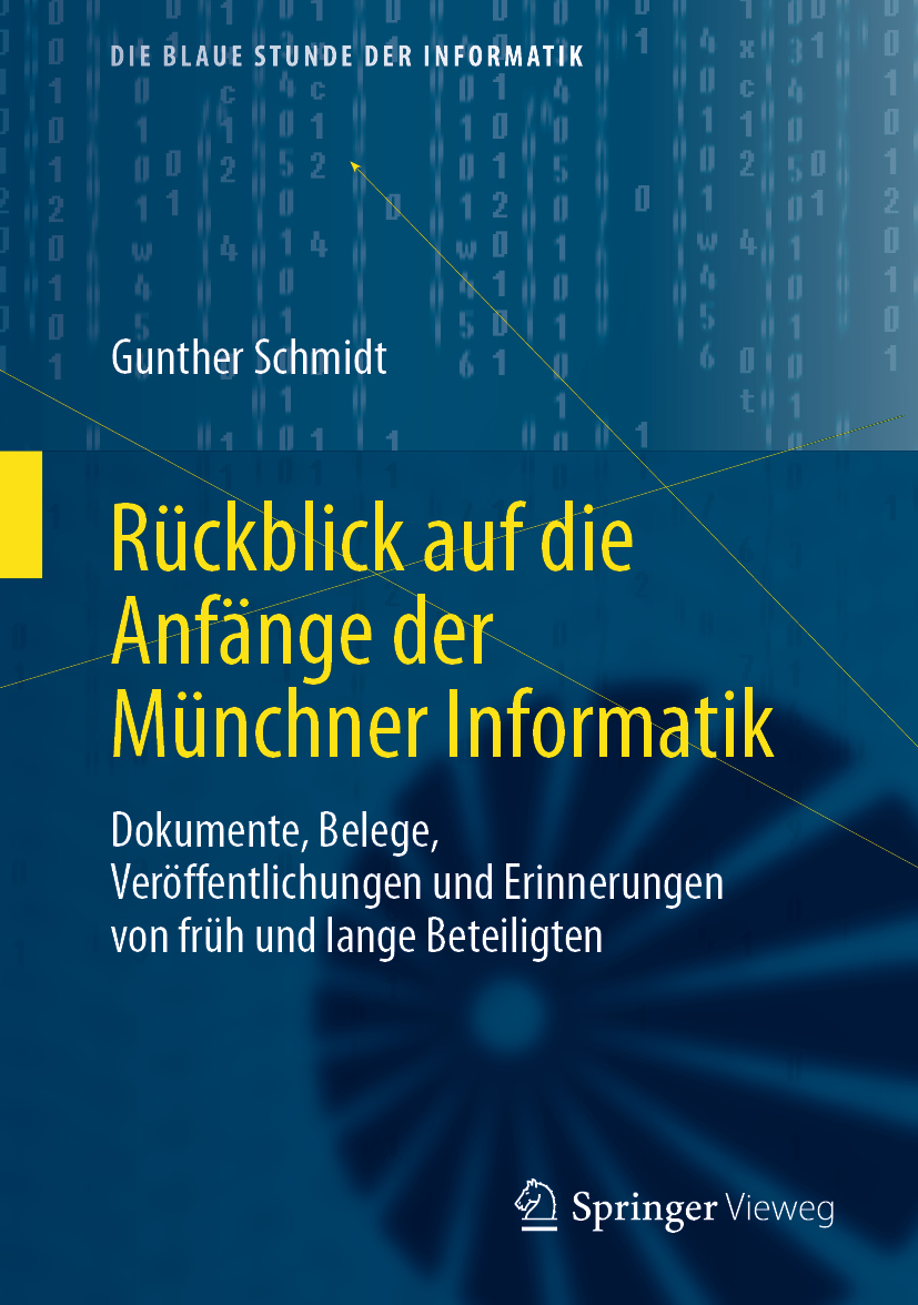 R�ckblick auf die Anf�nge der M�nchner Informatik