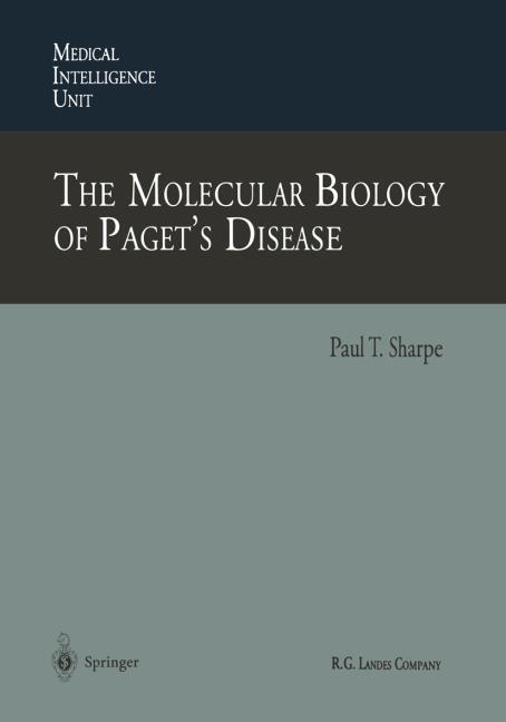 THE MOLECULAR BIOLOGY OF PAGET� S DISEASE