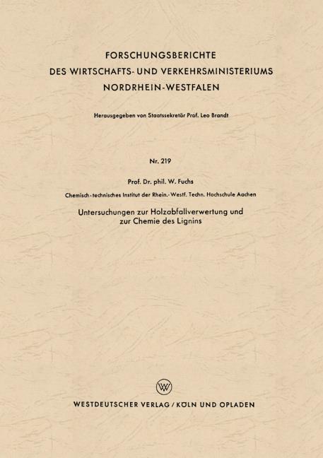 Untersuchungen zur Holzabfallverwertung und zur Chemie des Lignins