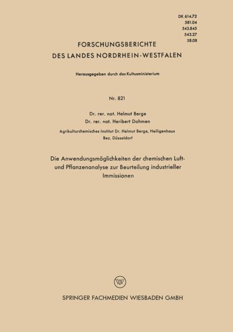 Die Anwendungsm�glichkeiten der chemischen Luft- und Pflanzenanalyse zur Beurteilung industrieller Immissionen