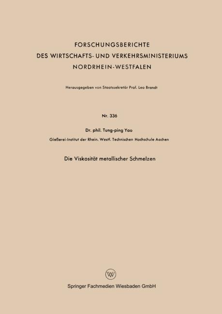 Die Viskosit�t metallischer Schmelzen