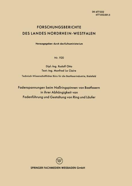 Fadenspannungen beim Na�ringspinnen von Bastfasern in ihrer Abh�ngigkeit von Fadenf�hrung und Gestaltung von Ring und L�ufer