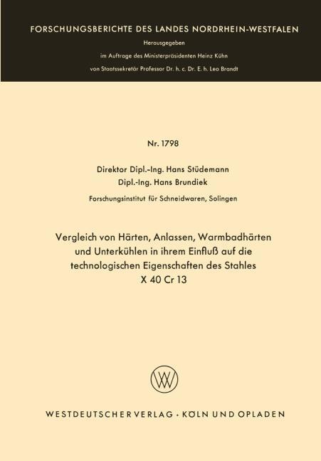 Vergleich von H�rten, Anlassen, Warmbadh�rten und Unterk�hlen in ihrem Einflu� auf die technologischen Eigenschaften des Stahles X 40 Cr 13