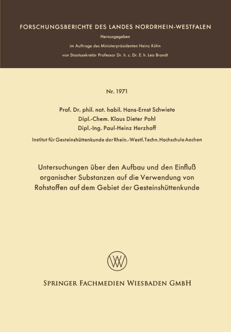 Untersuchungen �ber den Aufbau und den Einflu� organischer Substanzen auf die Verwendung von Rohstoffen auf dem Gebiet der Gesteinsh�ttenkunde