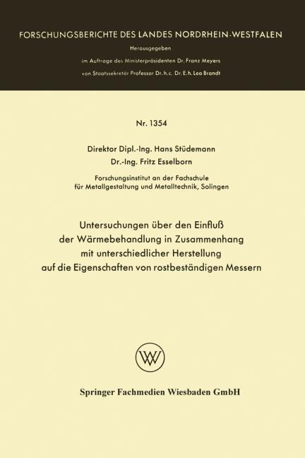 Untersuchungen �ber den Einflu� der W�rmebehandlung in Zusammenhang mit unterschiedlicher Herstellung auf die Eigenschaften von rostbest�ndigen Messer