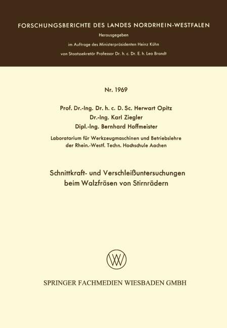 Schnittkraft- und Verschlei�untersuchungen beim Walzfr�sen von Stirnr�dern