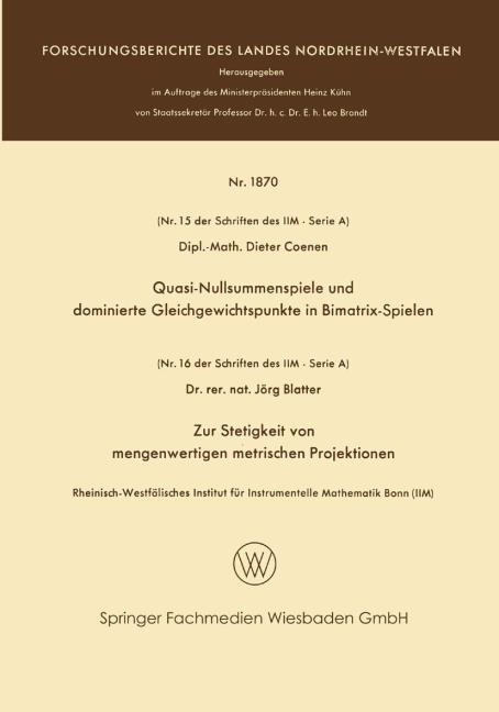 Quasi-Nullsummenspiele und dominierte Gleichgewichtspunkte in Bimatrix-Spielen. Zur Stetigkeit von mengenwertigen metrischen Projektionen