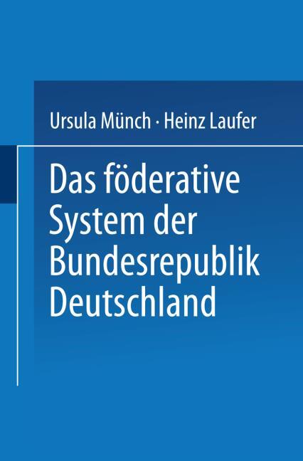 DAS F�DERATIVE SYSTEM DER BUNDESREPUBLIK DEUTSCHLAND