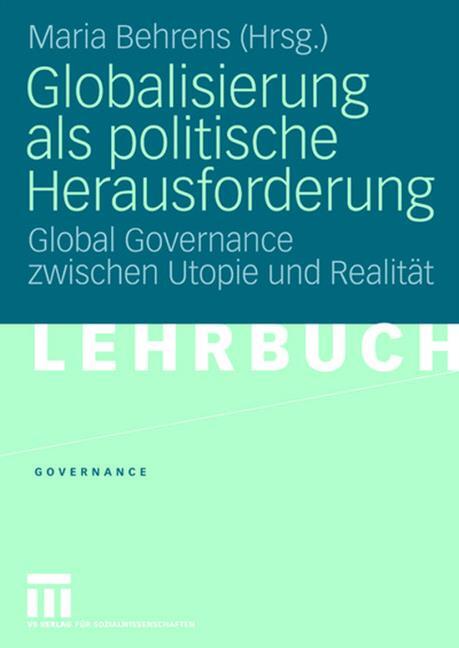 GLOBALISIERUNG ALS POLITISCHE HERAUSFORDERUNG