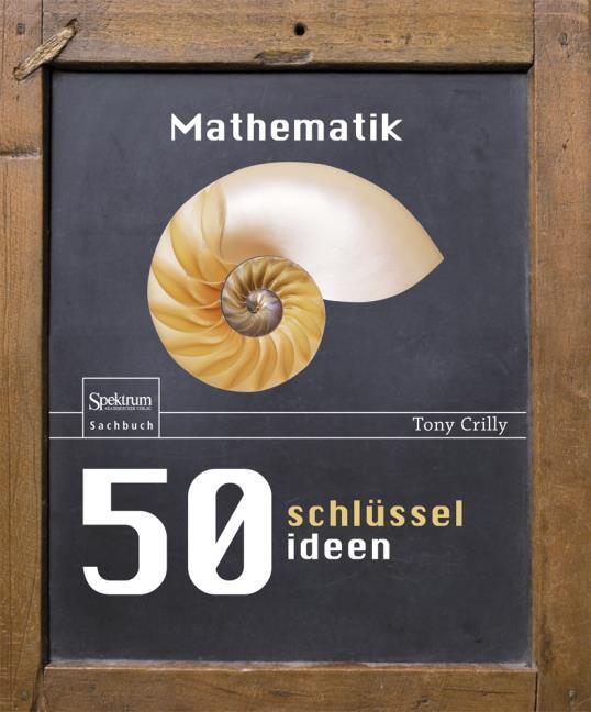 50 Schl�sselideen Mathematik