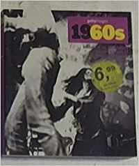 DECADAS DEL SIGLO XX 1960S GETTYIMAGES