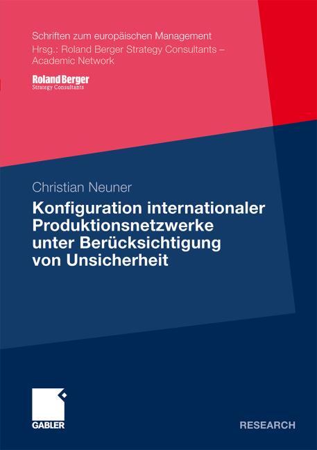 Konfiguration internationaler Produktionsnetzwerke unter Ber�cksichtigung von Unsicherheit
