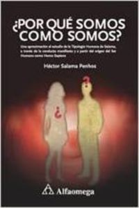 PORQUE SOMOS COMO SOMOS?
