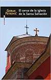 EL CERCO DE LA IGLESIA DE LA SANTA SALVACI�N