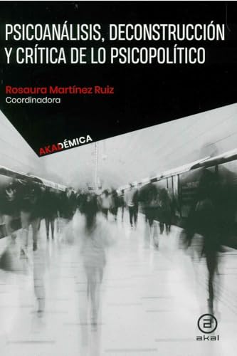 Psicoan�lisis, deconstrucci�n y cr�tica de lo psicopol�tico