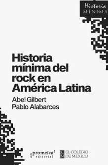 HISTORIA M�NIMA DEL ROCK EN AM�RICA LATINA