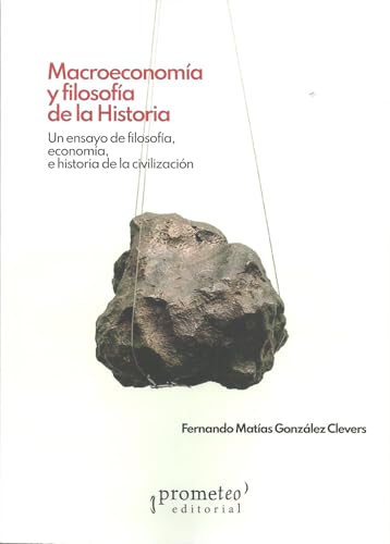 MACROECONOMIA Y FILOSOFIA DE LA HISTORIA