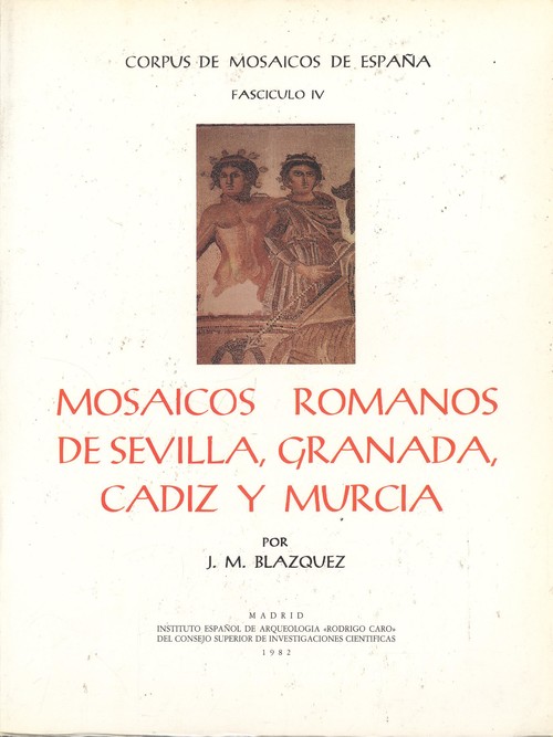 MOSAICOS ROMANOS DE SEVILLA, GRANADA, CADIZ Y MURCIA