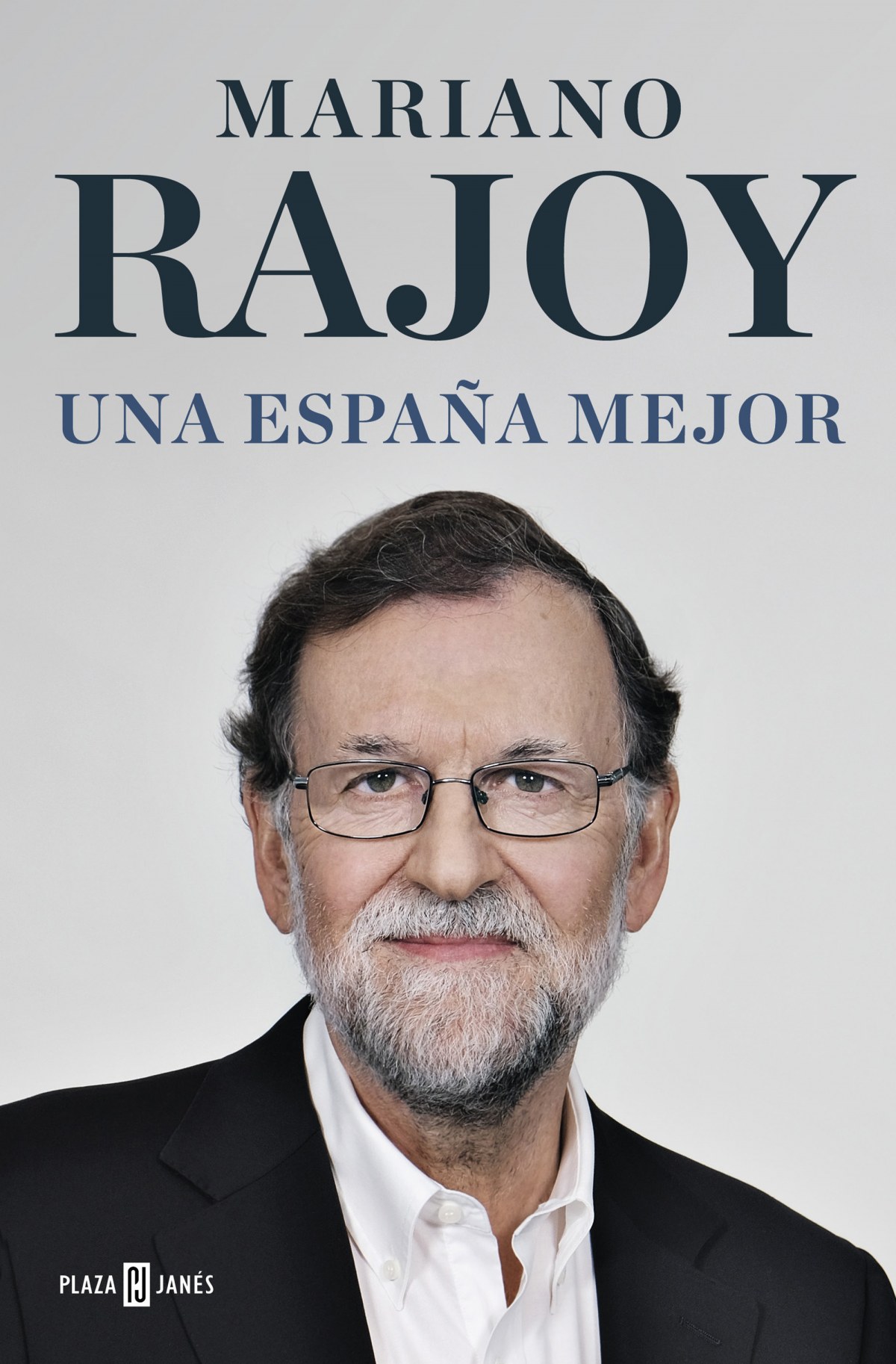 Una espaÑa mejor - Rajoy, Mariano